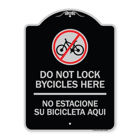 Signmission Do Not Lock Bicycles Here No Estacione Su Bicicleta Aqui Heavy-Gauge Alum, 24" x 18", BS-1824-24148 A-DES-BS-1824-24148